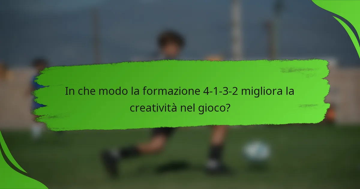 In che modo la formazione 4-1-3-2 migliora la creatività nel gioco?
